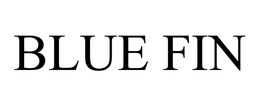 BLUE FIN trademark