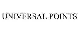 UNIVERSAL POINTS trademark