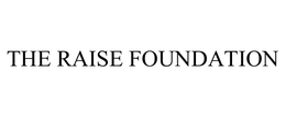 THE RAISE FOUNDATION trademark