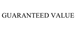 GUARANTEED VALUE trademark