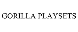 GORILLA PLAYSETS trademark