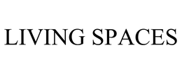 LIVING SPACES trademark