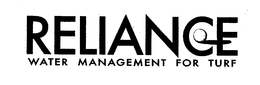 RELIANCE WATER MANAGEMENT FOR TURF trademark