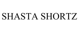 SHASTA SHORTZ trademark