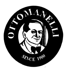 OTTOMANELLI SINCE 1900 trademark