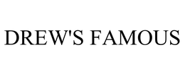 DREW'S FAMOUS trademark