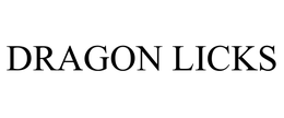 DRAGON LICKS trademark