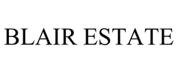 BLAIR ESTATE trademark