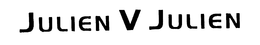 JULIEN V JULIEN trademark