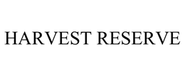 HARVEST RESERVE trademark