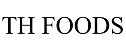 TH FOODS trademark