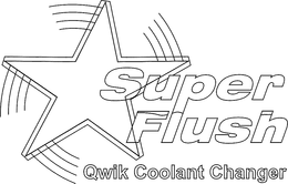 SUPER FLUSH QWIK COOLANT CHANGER trademark