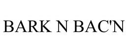 BARK N BAC'N trademark