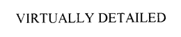 VIRTUALLY DETAILED trademark