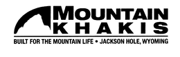 MOUNTAIN KHAKIS BUILT FOR THE MOUNTAIN LIFE - JACKSON HOLE, WYOMING trademark