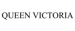 QUEEN VICTORIA trademark