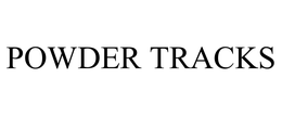 POWDER TRACKS trademark