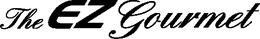 THE EZ GOURMET trademark