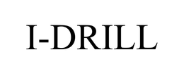 I-DRILL trademark