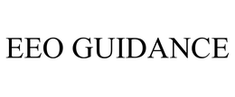 EEO GUIDANCE trademark