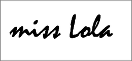 MISS LOLA trademark