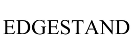 EDGESTAND trademark