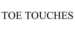 TOE TOUCHES trademark