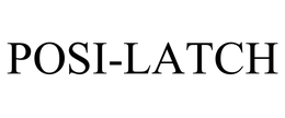 POSI-LATCH trademark