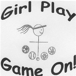 GIRL PLAY GAME ON! trademark