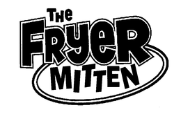 THE FRYER MITTEN trademark