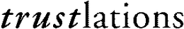 TRUSTLATIONS trademark