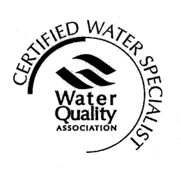 WATER QUALITY ASSOCIATION CERTIFIED WATER SPECIALIST trademark