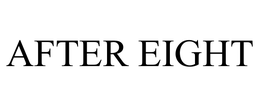 AFTER EIGHT trademark