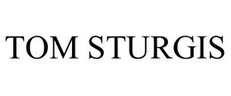 TOM STURGIS trademark
