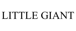 LITTLE GIANT trademark