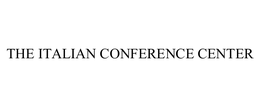 THE ITALIAN CONFERENCE CENTER trademark