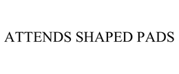 ATTENDS SHAPED PADS trademark