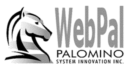 WEBPAL PALOMINO SYSTEM INNOVATION INC. trademark