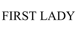 FIRST LADY trademark