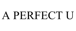 A PERFECT U trademark