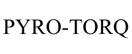 PYRO-TORQ trademark