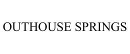 OUTHOUSE SPRINGS trademark