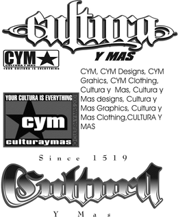 CULTURA Y MAS SINCE 1519 CYM CULTURAYMAS YOUR CULTURA IS EVERYTHING trademark
