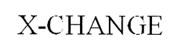 X-CHANGE trademark