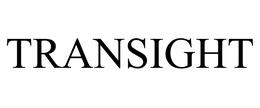 TRANSIGHT trademark
