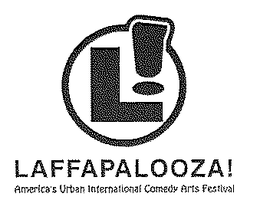 LAFFAPALOOZA! AMERICA'S URBAN INTERNATIONAL COMEDY ARTS FESTIVAL trademark