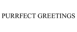 PURRFECT GREETINGS trademark