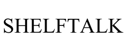 SHELFTALK trademark