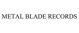 METAL BLADE RECORDS trademark