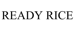 READY RICE trademark